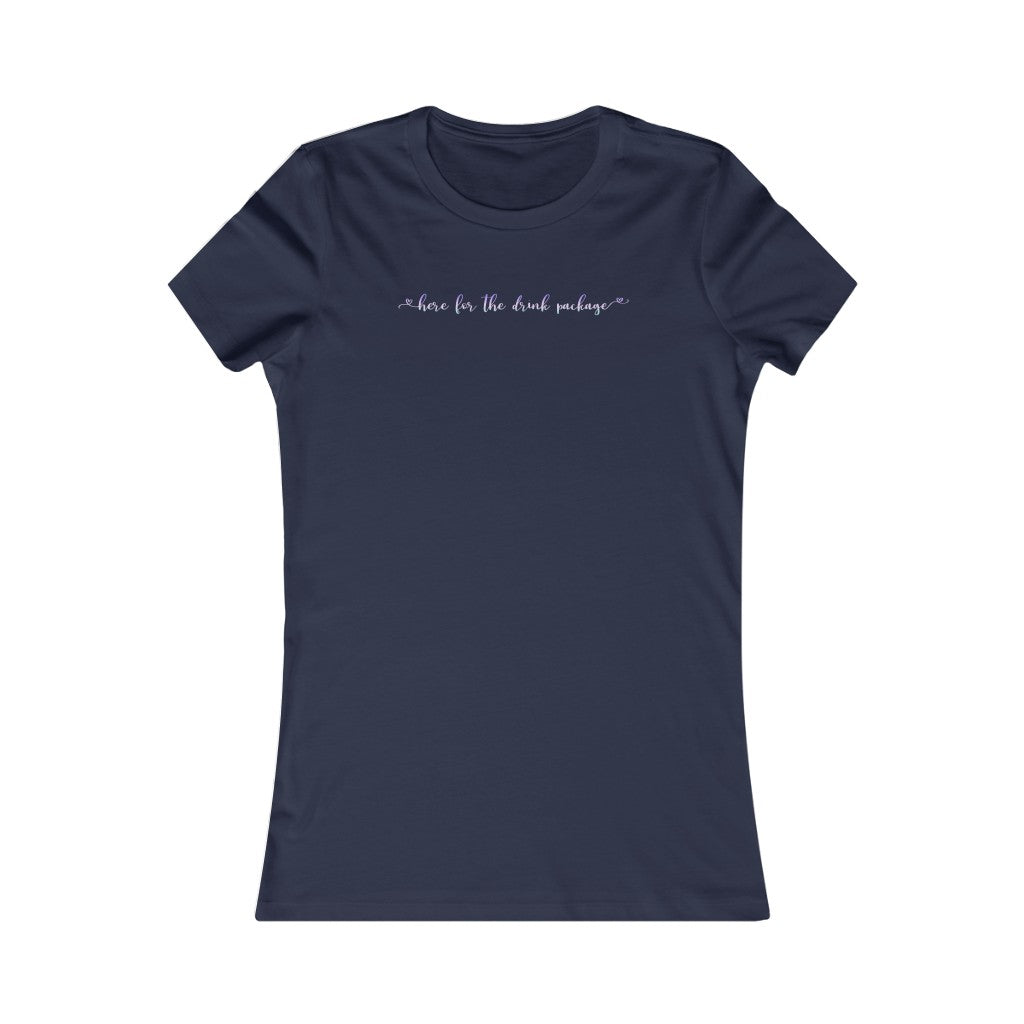 Women's Here for the Drink Package T-Shirt - thecruisenavigator.com